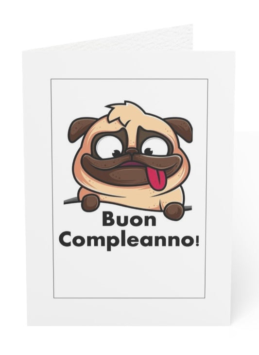 Funny Pug Birthday Card,Buon Compleanno,Italy Card,Dog Card